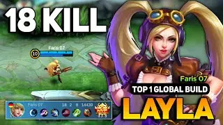 Layla Best Build 2023 [ Layla Top 1 Global Gameplay ] By Faris 07 - Mobile Legends