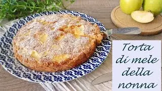 TORTA DI MELE DELLA NONNA