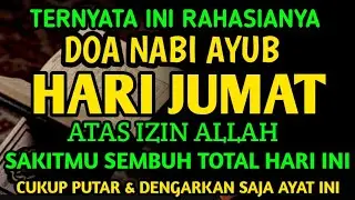 KUNFAYAKUN🤲 AYAT DOA PENYEMBUH  SEGALA PENYAKIT 🤲INSAALLAH PENYAKITMU SEMBUH DIANGKAT OLEH ALLAH