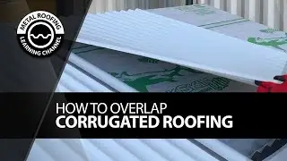 How To Overlap Corrugated Metal Roofing. EASY VIDEO: How Much Overlap + Butyl Tape + Splicing Panels