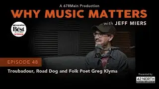 Troubadour, Road Dog and Folk Poet Greg Klyma