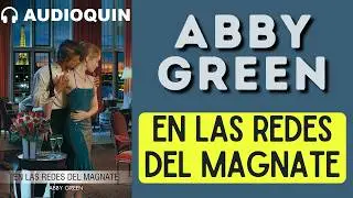 En Las Redes Del Magnate ✅ Audiolibro | @Audioquin