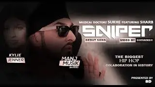 SNIPER /MANJ MUSIK feat ./BY SHIVANSH