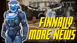 The Expanse Osiris Reborn — Ежемесячный обзор новостей, подробности игрового процесса, анонс глав...