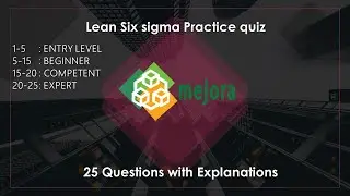 2 . 25 Question & Answer Lean Six sigma practice for exam