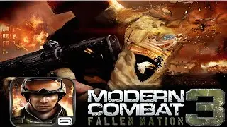 Modern Combat 3: Fallen Nation | An Android Classic