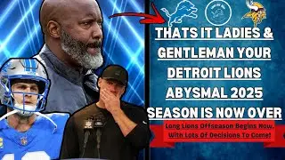 On To The Offseason Folks... Lions Vs Vikings Review: Brad Holmes Has LOT Of WORK To Do In Offseason