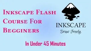 Inkscape Flash  Course For Beginners