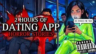 20 TRUE Nightmare Dating App Horror Stories That Will Make You SCREAM! | #ScaryStories