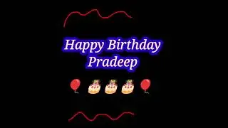 happy birthday pradeep #name #pradeep #pradeepname #birthday #status