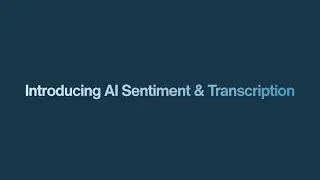 AI Sentiment & Transcription: Your New Call Intelligence Tool