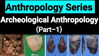 Principles of Prehistoric Archaeology | Relative and Absolute Dating | Paleolithic- World and India