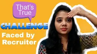 Challenges Faced by Recruiter | Recruitment Challenges | Problem Faces by Recruiter