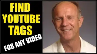How To Find YouTube Video Tags For Any Video