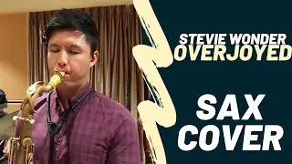 Overjoyed - Stevie Wonder (Tenor Saxophone Cover by Daniel Chia)