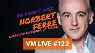 Norbert FERRE champion du monde de magie | 122e VM Live OFFERT