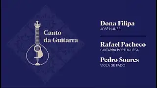 Canto da Guitarra | Dona Filipa - Rafael Pacheco e Pedro Soares