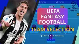 UEFA Fantasy Football Matchday 2 Team Selection &ndash; Yildiz & Kane Join the Squad! ⚽🔥