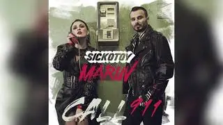 Sickotoy & MARUV - Call 911 (Official audio)