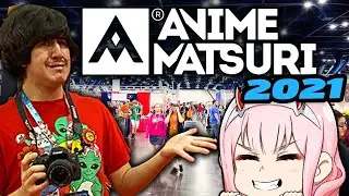 My first Anime Convention! ANIME MATSURI 2021