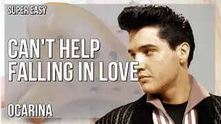SUPER EASY: How to play Can't Help Falling In Love  by Elvis Presley on Ocarina (Tutorial)