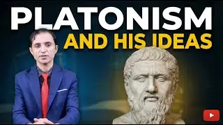 Platonism and His Ideas | Plato&rsquo;s Philosophy Explained Simply