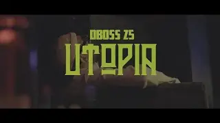 DBOSS25 - UTOPIA ( Official M/V )