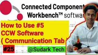 How to use CCW Software #5 (Communication Tab) | Connected Components Workbench  | Sudark Tech