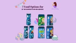 Gerber Baby Food Options from 6 months to 12+ months Babies - Adora Baby