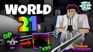 Unlocking WORLD 21 in Anime Eternal ROBLOX