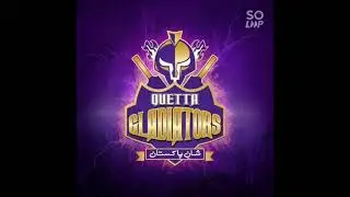 Quetta Gladiators New Song PSL6
