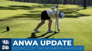 Round 2 update from Augusta National Women's Amateur tournament