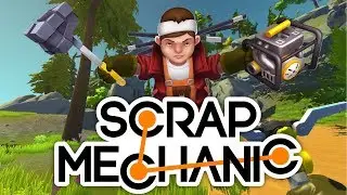 Scrap Mechanic - Сложна или логично?