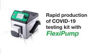 Sản xuất nhanh bộ thử nghiệm COVID-19 với FlexiPump