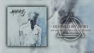 Awakeness - Defined by Hurt (2019)