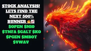 $OPEN $NIO $TNFA $GALT $KO $PGEN $MBOT $VWAV