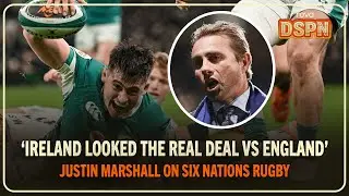 Justin Marshall on 6 Nations - dominant Ireland, nervy Scotland and the future of Wales