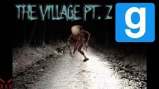 GMod Horror The Village Pt  2 - GREEN BRO IS A HERO!!!
