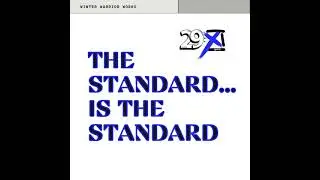 The Standard... Is The Standard!