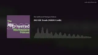 2022 HR Trends (SHRM Credit)