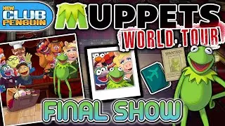 The Big Finale Show! (Muppets World Tour) | New Club Penguin