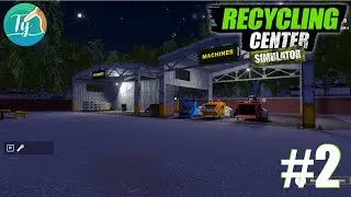 Recycling Center Simulator #2: Nouvelle machine, crochets testés... l'argent commence à tomber !