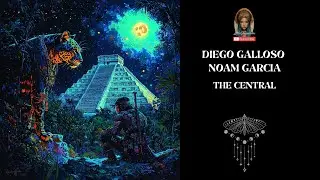 Diego Galloso & Noam Garcia  - The Central