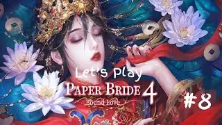 Paper Bride 4 Let's Play | 8 |