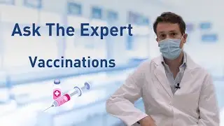 Ask the Expert &ndash; Vaccinations