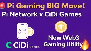 Pi Network Gaming Breakthrough! | CiDi Games Partnership EXPOSED🎮 Real Pi Utility Finally Starting?🚀