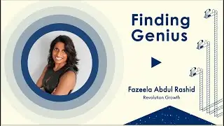 Finding Genius: Fazeela Rashid, Partner at Revolution