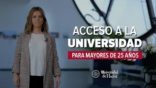 Tutorial Acceso Mayores 25  años-UHU-