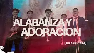 Brass Cam: Grande Eres Jehová | No Es Con Nuestras Fuerzas | La Mesa