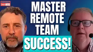 Leading & Managing Remote Teams | Proven Strategies with Stuart Middleton
